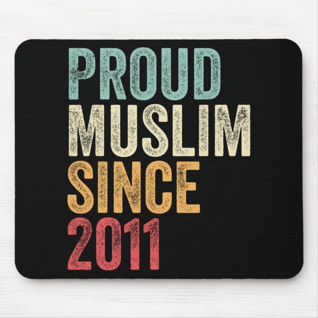 Proud Muslim Since 2011 Embracing Islamic Faith Ne Mousepad (Vorne)