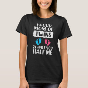 Proud Mutter von Zwillingen Junge oder Mädchen sto T-Shirt