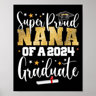 Proud Nana 2024 Graduate Senior Abschluss Uni Poster