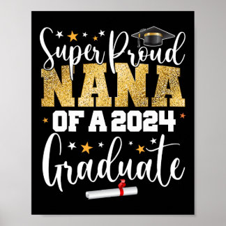 Proud Nana 2024 Graduate Senior Abschluss Uni Poster