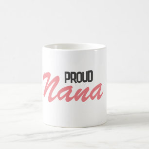 Proud Nana Kaffeetasse