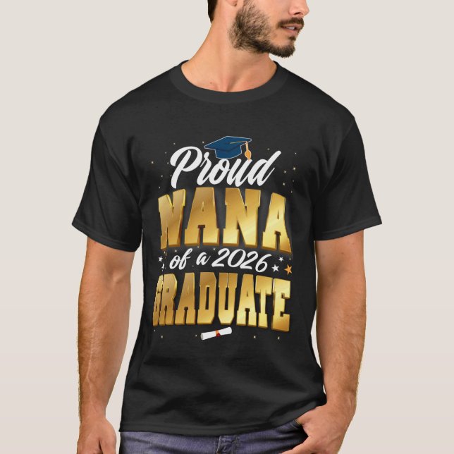 Proud Nana of A Class of 2026 Graduate Senior Grad T-Shirt (Vorderseite)