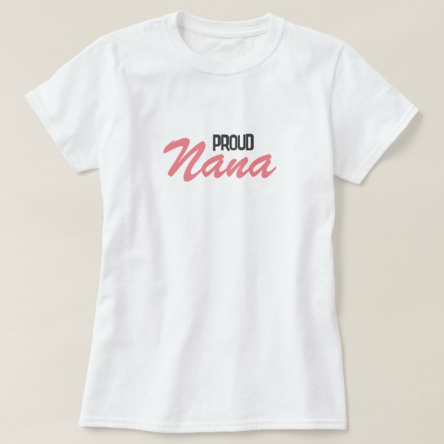 Proud Nana T-Shirt (Design vorne)