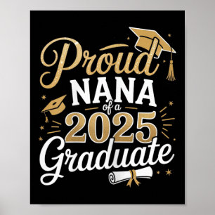 Proud Nana von 2025 Graduate Class of 2025 Nana Gr Poster