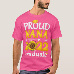 Proud Nana von einem Abschluss der Sonnenblumen im T-Shirt