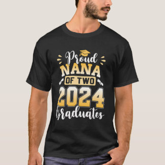 Proud Nana von zwei 2024 Absolventen Senior Class  T-Shirt