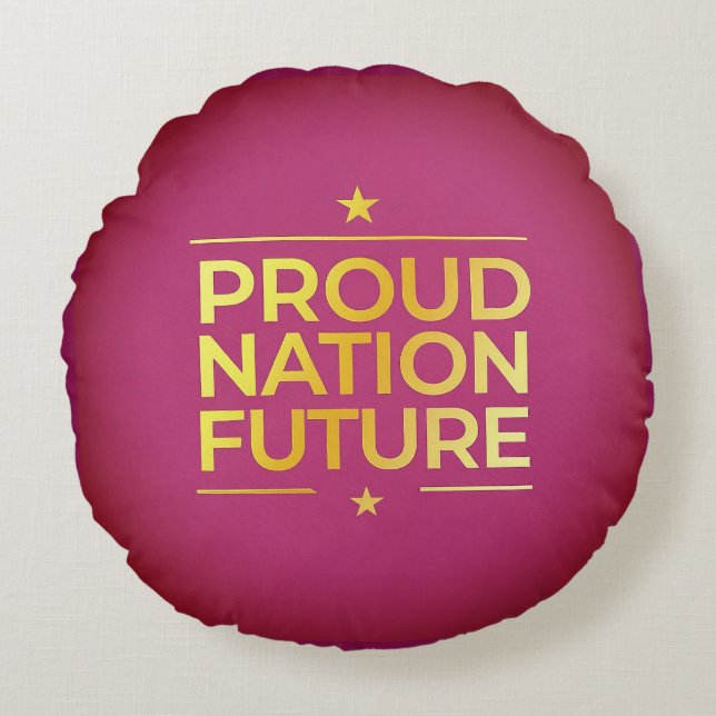 Proud Nation Bright Future Rundes Kissen (Vorderseite)