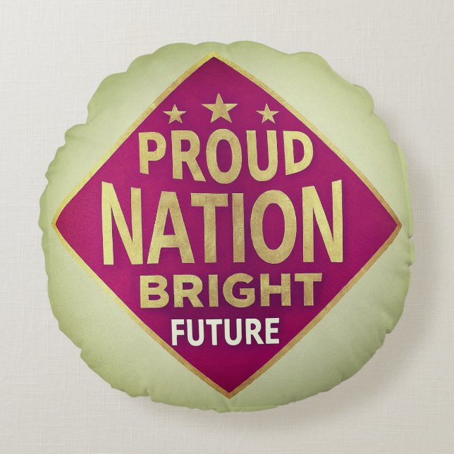 Proud Nation Bright Future Rundes Kissen (Vorderseite)