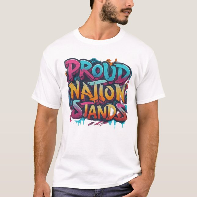 Proud Nation steht t,Shirt T-Shirt (Vorderseite)