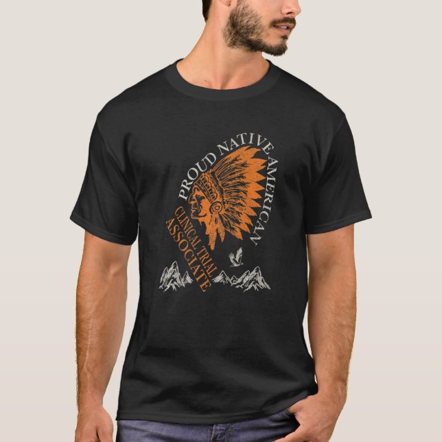 Proud Native American Clinical Trial Associate Jo T-Shirt (Vorderseite)