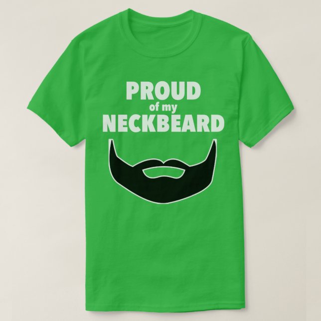 Proud Neckbeard Neck Beard T-Shirt (Design vorne)