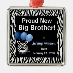 Proud New Big Brother Blue Zebra Ornament Aus Metall