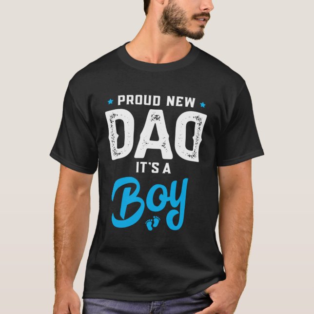 Proud New Dad Its A Boy Promoted to Daddy Gender R T-Shirt (Vorderseite)