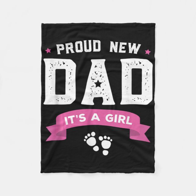 Proud New Dad Its A Girl Cute Baby Father's Day Ap Fleecedecke (Vorderseite)