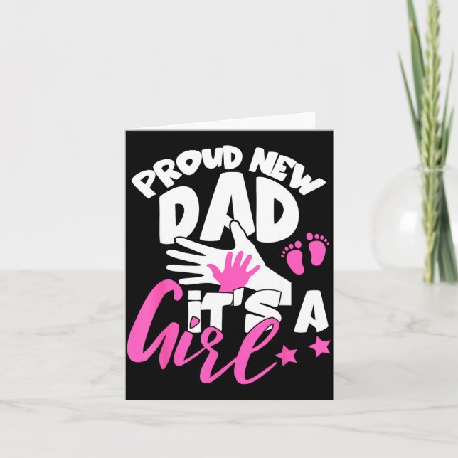 Proud New Dad It's A Girl Funny Pregnancy First Ti Karte (Vorderseite)