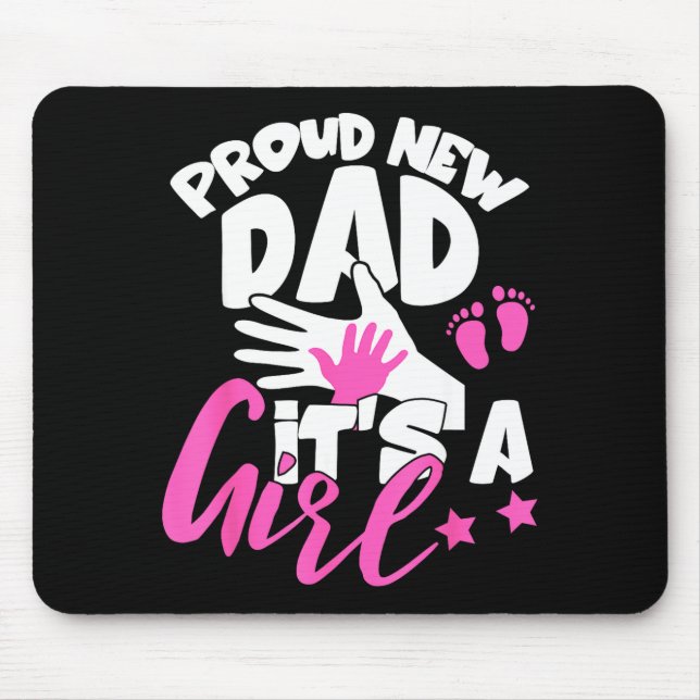 Proud New Dad It's A Girl Funny Pregnancy First Ti Mousepad (Vorne)