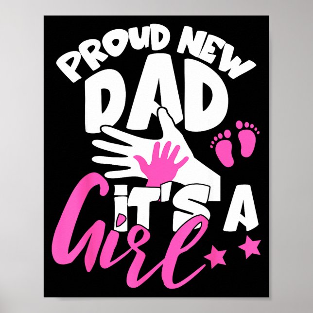 Proud New Dad It's A Girl Funny Pregnancy First Ti Poster (Vorne)