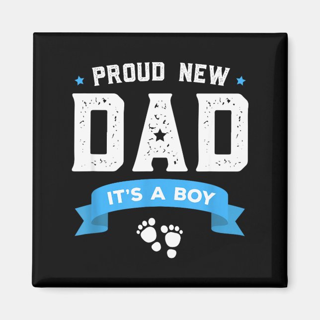 Proud New Dad Shirt Cute Its A Boy Gift Baby Fathe Magnet (Vorne)