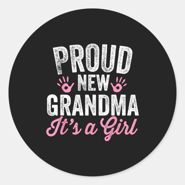 Proud New Grandma It's A Girl Mother Soon To Be Mo Runder Aufkleber (Vorderseite)