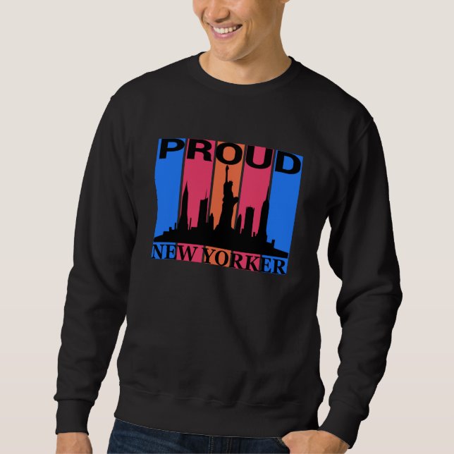 Proud New Yorker - New York Lover Sweatshirt (Vorderseite)