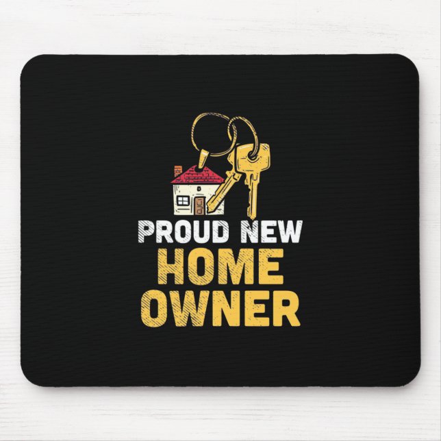 Proud New Zuhause Owner Mousepad (Vorne)