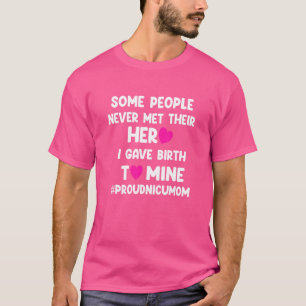 Proud NICU Mama Micro Preemie Baby NICU Warrior Ma T-Shirt