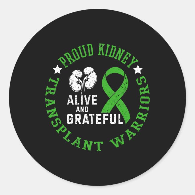 Proud Niere Transplantatkrieger leben und Gratefu Runder Aufkleber (Vorderseite)