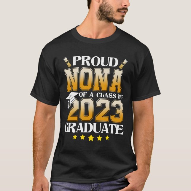 Proud Nona Of A Class Of 2023 Graduate Graduation  T-Shirt (Vorderseite)