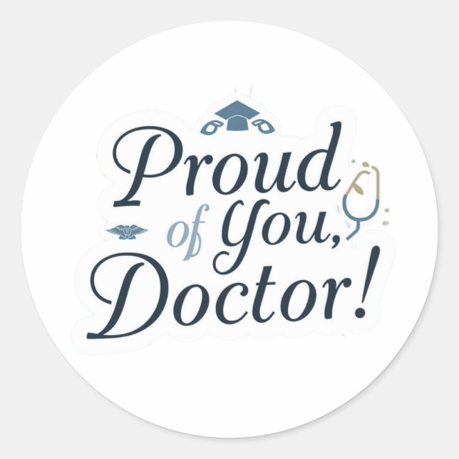 Proud of You Doctor Sticker  (Vorderseite)