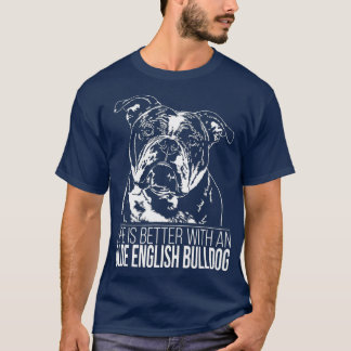 Proud Olde English Bulldog Leben ist besser Hund T-Shirt