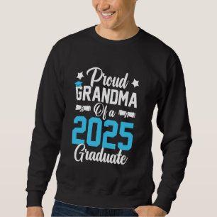Proud Oma der Klasse 2025 Hochrangige Oma Gr Sweatshirt
