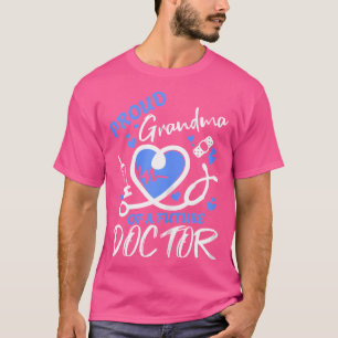 Proud Oma eines zukünftigen Arztes T-Shirt