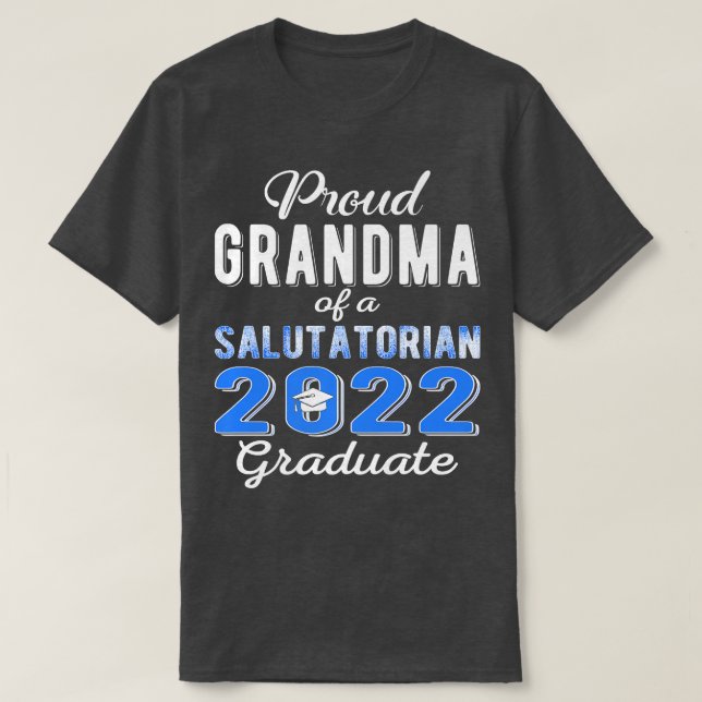 Proud Oma von 2022 Salutatorian Class 2022 Grad T-Shirt (Design vorne)