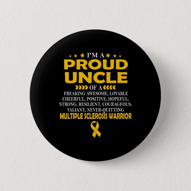 Proud Onkel der Multiplen Sklerose Krieger Button (Vorderseite)