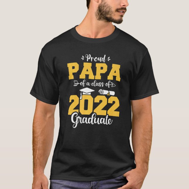 Proud Papa der Klasse 2022 Graduate Funny Gradu T-Shirt (Vorderseite)