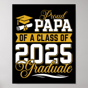 Proud Papa mit einer Cl von 2025 Absolvent/in Seni Poster
