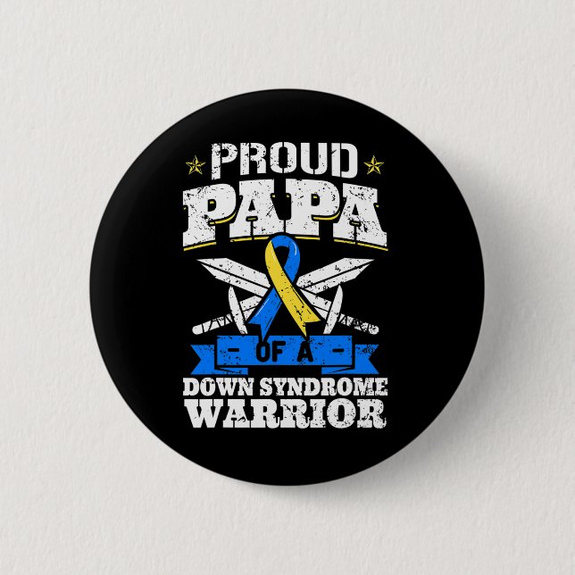 Proud Papa of a Down Syndrome Warrior Down Triso Button (Vorderseite)