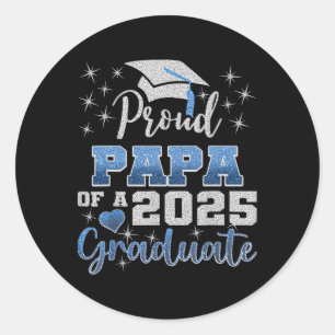 Proud Papa of Cl of 2025 Graduate Senior Graduatio Runder Aufkleber