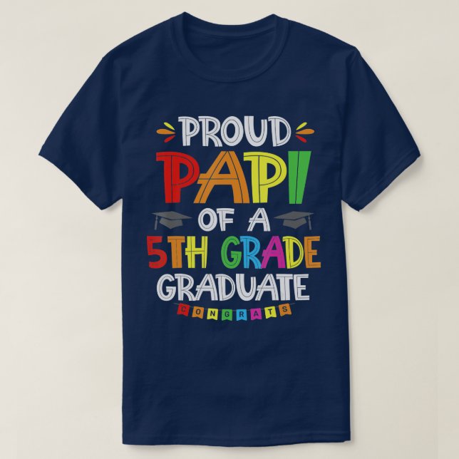 Proud Papi 5. Graduate Abschluss Klasse T-Shirt (Design vorne)