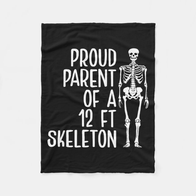 Proud Parent Of A 12ft Skeleton Funny Family Quote Fleecedecke (Vorderseite)