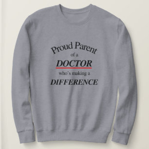 Proud Parent of A Doctor   Beste Voraussetzungen f Sweatshirt