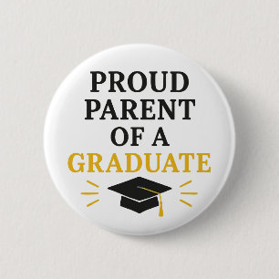 Proud Parent of a Graduate Button