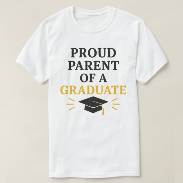 Proud Parent of a Graduate T-Shirt (Design vorne)