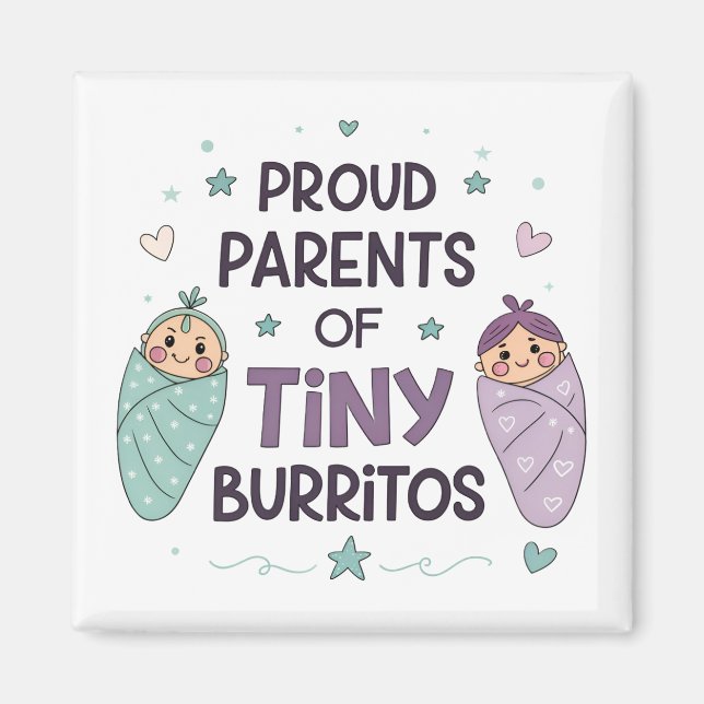 Proud Parents of Tiny Burritos Art Magnet (Vorne)