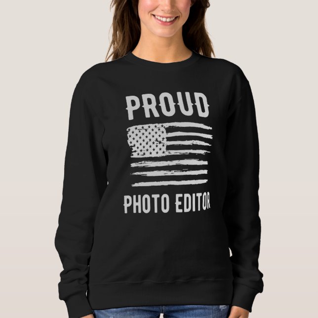 Proud Photo Editor Profession American Flag Premiu Sweatshirt (Vorderseite)