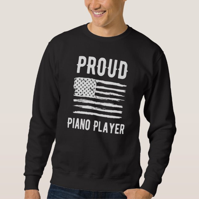 Proud Piano Player Profession American Flag Premiu Sweatshirt (Vorderseite)