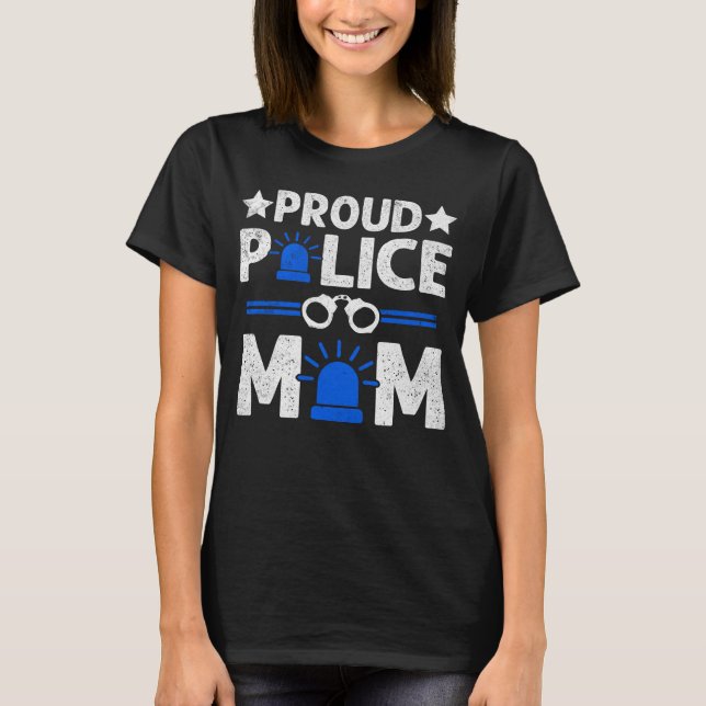 Proud Police Mama T-Shirt (Vorderseite)