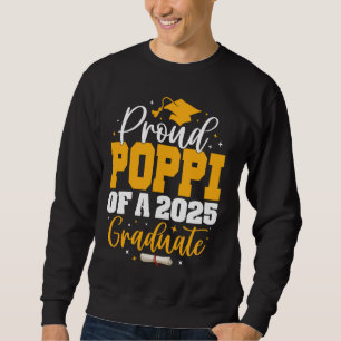 Proud Poppi einer Klasse von 2025 Graduate Senior Sweatshirt