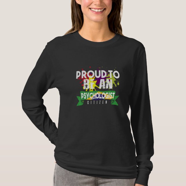 Proud psychologist citizen Profession career worke T-Shirt (Vorderseite)