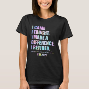 Proud Remüde Lehrer 2025 Lehrerrente 2025 T-Shirt
